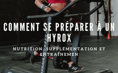 Comment se préparer à un Hyrox : Nutrition, supplémentation et entraînement