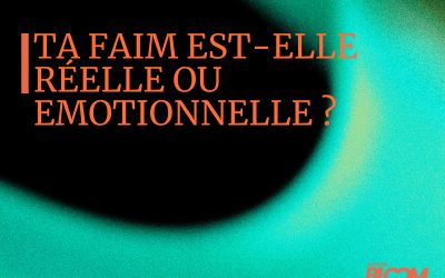 Faim réelle vs faim émotionnelle
